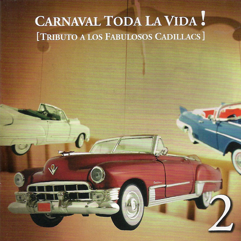 Cartula Frontal de Carnaval Toda La Vida! [Tributo A Los Fabulosos Cadillacs] 2